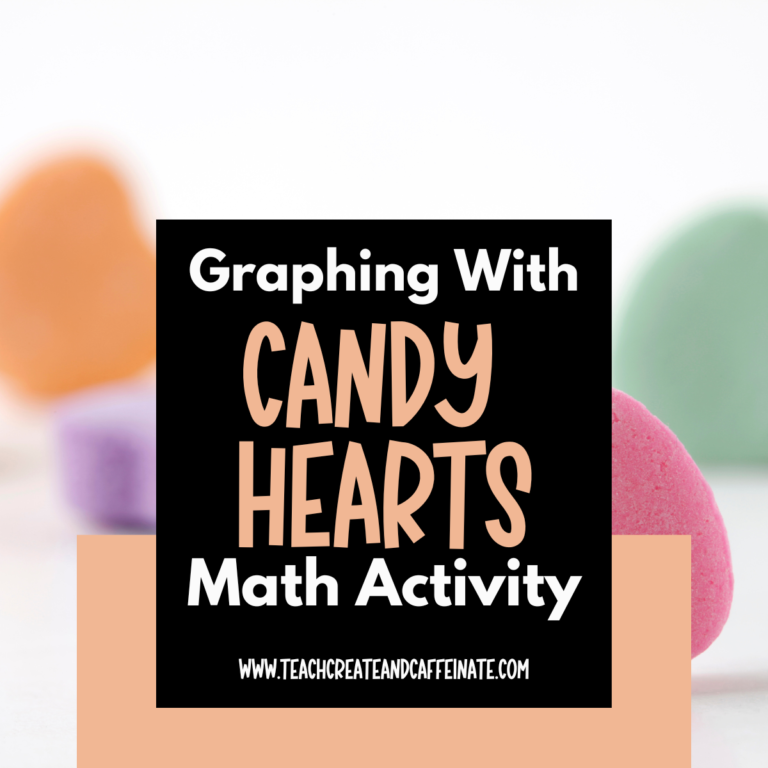 Candy Hearts Graphing: Valentines Math Activity